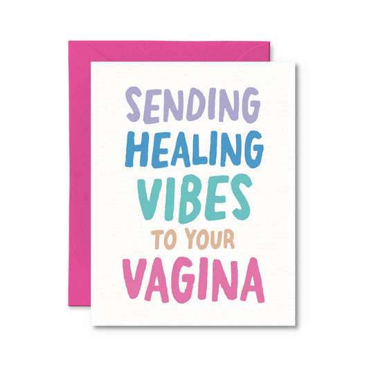 Pretty By Her Sending Healing Vibes to your Vagina Card