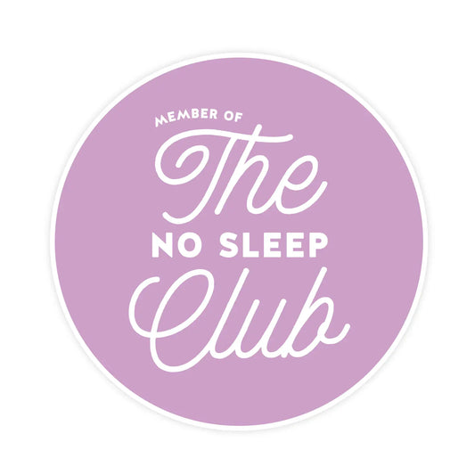 Pretty By Her No Sleep Club Sticker