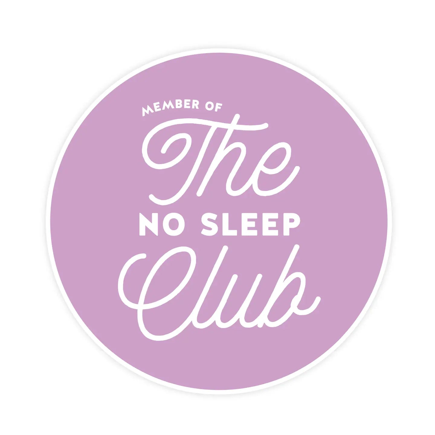 Pretty By Her No Sleep Club Sticker